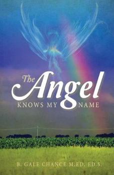 Paperback The Angel Knows My Name Book