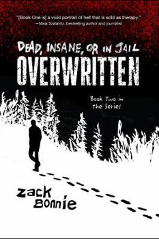 Paperback Dead, Insane, or in Jail: Overwritten Book