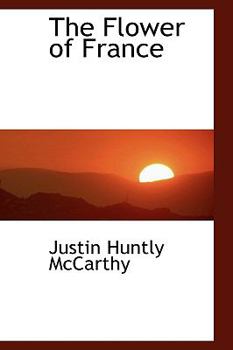 Paperback The Flower of France Book