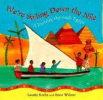 Hardcover We're Sailing down the Nile : A Journey Through Egypt Book