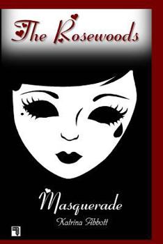 Masquerade - Book #2 of the Rosewoods