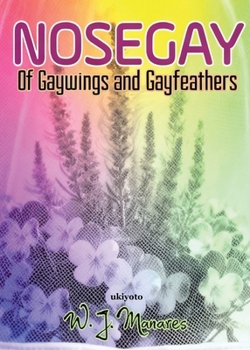 Nosegay Of Gaywings and Gayfeathers