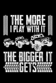 Paperback The More I Play With It The Bigger It Gets: Lined A5 Notebook for Chemistry Journal Book