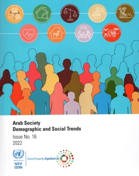 Paperback Arab Society: Demographic and Social Trends - Issue No. 16 Book