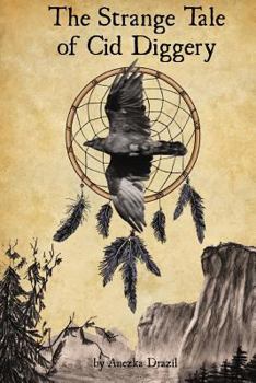 Paperback The Strange Tale of Cid Diggery Book