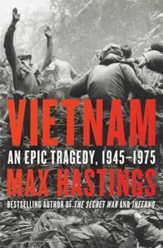Hardcover Vietnam: An Epic Tragedy, 1945-1975 Book