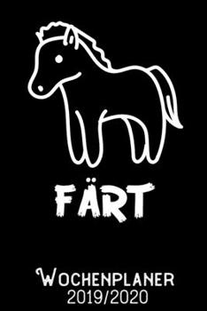 Färt - Wochenplaner 2019 - 2020: DIN A5 Kalender / Terminplaner / Wochenplaner 2019 / 2020 18 Monate: Juli 2019 bis Dezember 2020 - Jede Woche auf 2 Seiten (German Edition)