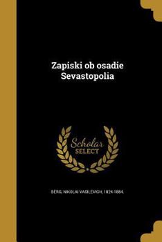 Paperback Zapiski ob osadi&#65056;e&#65057; Sevastopoli&#65056;a&#65057; [Russian] Book