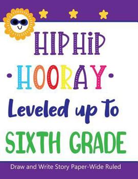 Paperback Hip Hip Hooray Leveled Up to Sixth Grade Book