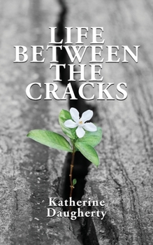 Paperback Life Between the Cracks Book