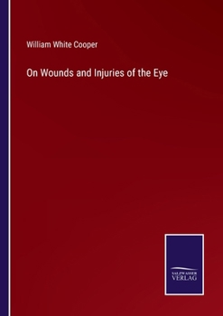 Paperback On Wounds and Injuries of the Eye Book