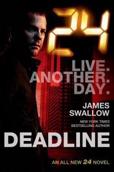 Deadline - Book #1 of the 24: Live Another Day