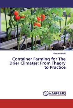 Paperback Container Farming for The Drier Climates: From Theory to Practice Book