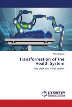 Transformation of the Health System