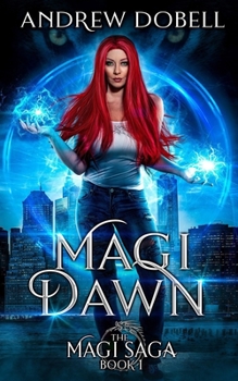 Paperback Magi Dawn: An Epic Urban Fantasy Adventure Book