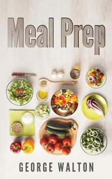 Paperback Meal Prep: The Ultimate Meal Prep Guide Book