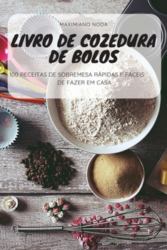 Paperback Livro de Cozedura de Bolos [Portuguese] Book