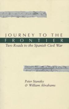 Paperback Journey to the Frontier: Two Roads to the Spanish Civil War Book