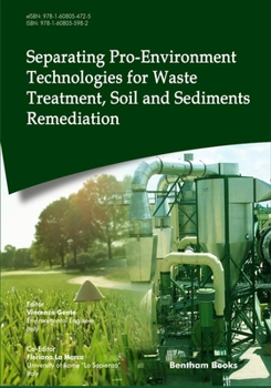 Paperback Separating Pro-Environment Technologies for Waste Treatment, Soil and Sediments Remediation Book