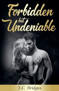 Paperback Forbidden but Undeniable Book