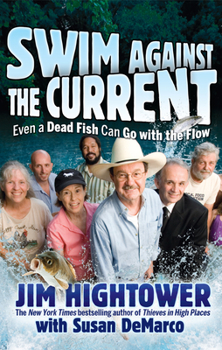 Hardcover Swim Against the Current: Even a Dead Fish Can Go with the Flow Book