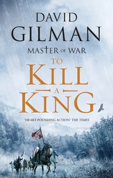 TO KILL A KING - Book #8 of the Master of War