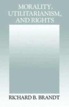 Paperback Morality, Utilitarianism, and Rights Book