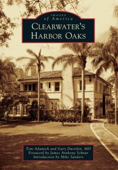 Clearwater's Harbor Oaks - Book  of the Images of America: Florida