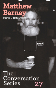 Paperback Hans Ulrich Obrist & Matthew Barney: The Conversation Series: Volume 27 Book