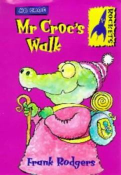Hardcover Rockets: Mr Croc's Walk (Rockets: Mr Croc) Book