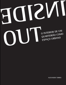 Paperback Inside Out: O Interior do Quarteirão como Espaço Urbano [Portuguese] Book