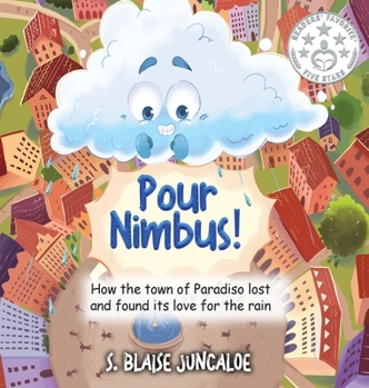 Hardcover Pour Nimbus!: How the town of Paradiso lost and found its love for the rain Book