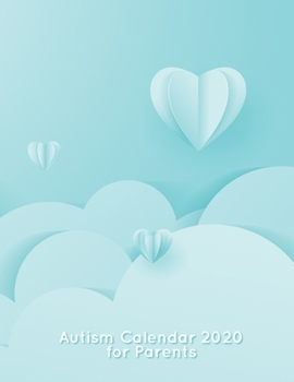 Autism Calendar 2020 for Parents : Big 2020 Planner / Especially Designed for Parents of Autistic Children / Weekly Pages