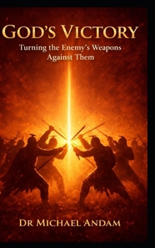 Paperback God's Victory: Turning the Enemy's Weapons Against Them Book