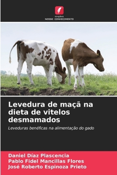 Paperback Levedura de maçã na dieta de vitelos desmamados [Portuguese] Book