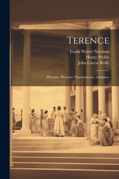 Paperback Terence: Phormio, Heauton Timorumenos, Adelphoe Book