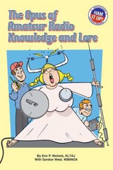 Paperback The Opus of Amateur Radio Knowledge & Lore Book