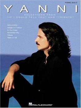 Paperback Yanni - Selections from If I Could Tell You and Tribute Book