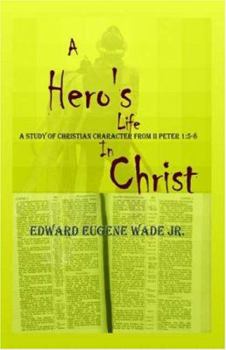 Paperback A Hero's Life in Christ Book