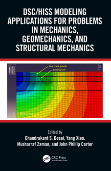 Paperback DSC/HISS Modeling Applications for Problems in Mechanics, Geomechanics, and Structural Mechanics Book