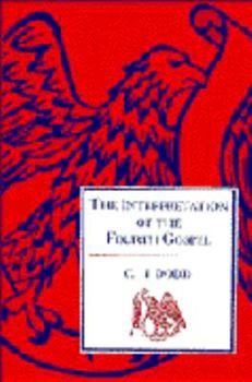 Hardcover The Interpretation of the Fourth Gospel Book