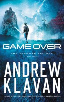 Game Over - Book #3 of the Mindwar