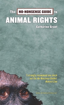 Paperback The No-Nonsense Guide to Animal Rights Book