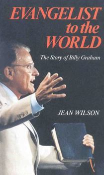 Paperback Evangelist to the World: The Story of Billy Graham Book
