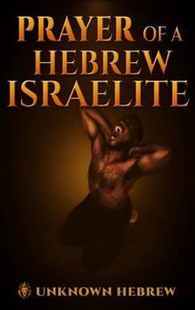 Prayer of a Hebrew Israelite