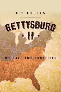 Paperback Gettysburg II: We Have Two Countries Book