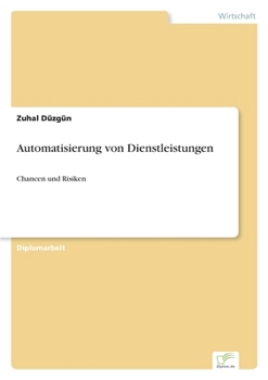Paperback Automatisierung von Dienstleistungen: Chancen und Risiken [German] Book