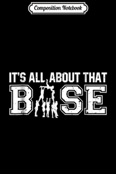 Composition Notebook: All About That Base - Cheerleading Cheer Great Gift  Journal/Notebook Blank Lined Ruled 6x9 100 Pages