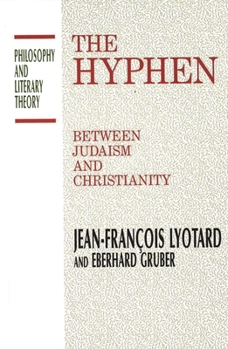 Hardcover The Hyphen: Between Judaism and Christianity Book