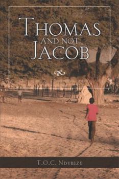 Hardcover Thomas and Not Jacob: A Story of Grit and Good Happenstance Book